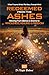 Redeemed From the Ashes: Moving From Silence & Shame to Wholeness, Healing & Freedom (When Trauma Writes the Story: Triumph Wins!)