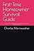 First-Time Homeowner Survival Guide: How to Fix, Maintain, and Protect Your Home Without Stress