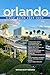 ORLANDO TRAVEL GUIDE 2026/2027: Discover Orlando from arrival to departure with a well-detailed guide that helps you see more in half the time through ... advice, budget guidance, and top attraction