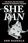 She Ran: The Medi...