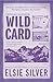 Wild Card - Coração Selvagem (Rose Hill, #4)
