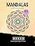 Mandala Malbuch: Mandalas zum Ausmalen (German Edition)