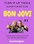 BON JOVI - VOLUME ONE: TURN...