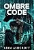 OMBRE CODE (French Edition)
