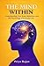 THE MIND WITHIN: Understanding Your Brain, Behavior, and the Psychology of Everyday Life