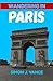 Wandering In Paris: The Com...