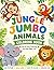 Jungle Jumbo Animals Coloring Book: Fun & Easy Coloring for Kids Ages 3–6