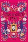 Manslaughter Park...