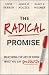 The Radical Promise: Master...