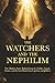 The Watchers and the Nephil...