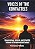 VOICES OF THE CONTACTEES: Conversations, Patterns, and Scientific Evidence of Extraterrestrial Contact