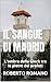 IL SANGUE DI MADRID: L'ombra della Glock tra le pietre dei profeti (Italian Edition)