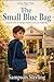 The Small Blue Bag: A hopeful story of courage, kindness, and a new beginning (Little Hope Tales)