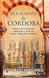 El califato de Córdoba (Spanish Edition)