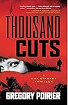 A Thousand Cuts: ...