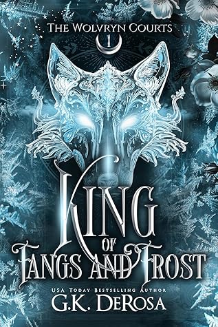 King of Fangs and Frost (The Wolvryn Courts #1)
