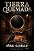 TIERRA QUEMADA: ALGUNOS DESCUBRIMIENTOS NO DEBEN VER LA LUZ (Spanish Edition)