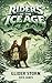 Riders Of The Ice Age - Gli...