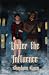 Under the Influence