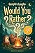 Campfire Laughs: Would You Rather Questions for Kids Ages 8–12: Funny Choices & Silly Debates for Families, Camping Trips, Cabin Nights, and Road Trips