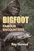 Famous Encounters: Book One (Bigfoot)