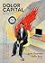 Dolor capital: Afectos de resistencia y malestar social (Spanish Edition)