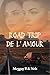 ROAD TRIP DE L'AMOUR (French Edition)