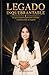 LEGADO INQUEBRANTABLE (Spanish Edition)