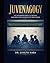 JUVENAGOGY: An Interdependent Paradigm for Adolescent Education: A Dissertation Model for Doctoral Inquiry into a Systematically Coherent Learning ... Methodological, and Axiological Alignment