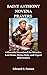 SAINT ANTHONY NOVENA PRAYERS : A Powerful Devotional for Miracles, Lost Items, Divine Help, and Urgent Intercession