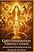 God’s Intervention Through the Candles: Real Stories of Divine Guidance, Healing, and Miracles Through Candle Work