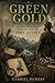 Green Gold: The Epic True Story of Plant Hunter John Jeffrey