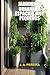 Jardinería Urbana en Espacios Muy Pequeños (Spanish Edition)