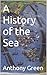 A History of the Sea