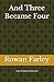 And Three Became Four: Tales of Sylkren Book One
