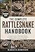 THE COMPLETE RATTLESNAKE HANDBOOK: A Complete Guide to Rattlesnake Behavior, Identification, Habitat, Venom, Safety Awareness, and Responsible Coexistence in the Wild