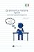 Grammatica italiana facile con esercizi (e soluzioni): Grammatica italiana facile con esercizi (e soluzioni) (Italian Edition)
