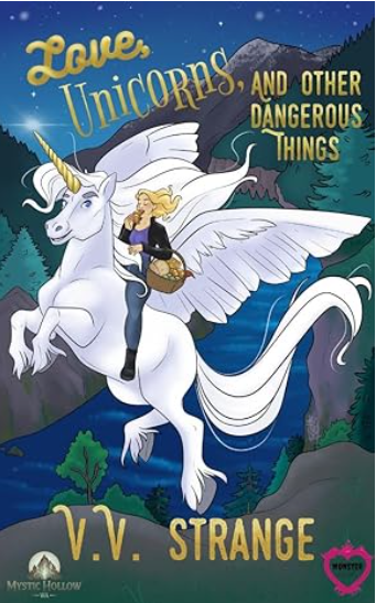 Love, Unicorns, and Other Dangerous Things (Kindle Edition)