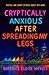 Cryptically Anxious After Spreading My Legs: poetry and short stories about sex work