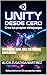 Unity desde Cero: Crea tus propios videojuegos (Spanish Edition)