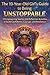 The 10-Year-Old Girl’s Guide to Being UNSTOPPABLE: 12 Empowering Stories and Reflection Activities to Build Confidence, Courage, and Resilience