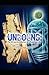 UNBOUND: The Art and Architecture of a Paperless Life: How to Digitize, Organize, and Safeguard Your Documents—So You Can Reclaim Your Time, Protect ... Intention (Hard Life Problems Worth Solving)