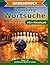 Bowling — Wortsuche in Großdruck: 102 Wortsuchrätsel mit extra großer Schrift | Gehirnjogging Bowling | Geschenkidee für Oma & Opa (German Edition)