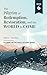 The Pilgrim of Redemption, Restoration, and the World to Come: Book 6 - the Pilgrims on the Trials of Hope Series (Pilgrims on the Trails of Hope Series)
