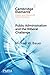 Public Administration and the Illiberal Challenge (Elements in Public and Nonprofit Administration)