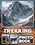 Trekking Photo Book: Photo Album Collection With 40 Images Of Hiking Adventures And Nature Exploration On Foot