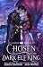 Chosen by the Dark Elf King...