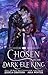 Chosen by the Dark Elf King: A King Thrushbeard Retelling (Once Upon a Fairy Tale Romance Book 9)