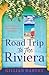 Road Trip to the Riviera