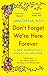 Don't Forget We're Here Forever: A New Generation's Search for Religion